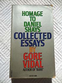Homage To Daniel Shays: Collected Essays