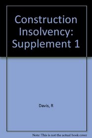 Construction Insolvency: Supplement 1