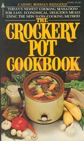 The Crockery Cookbook (Today's Newest Cooking Sensation! For Easy, Economical, Delicious Meals Using The New Slow-Cooking Method)
