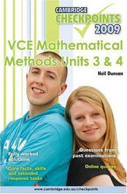 Cambridge Checkpoints VCE Mathematical Methods Units 3 and 4 2009 2009: Units 3&4