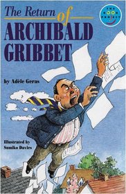 Return of Archibald Gribbet: Fiction: Band 12 (Longman Book Project)
