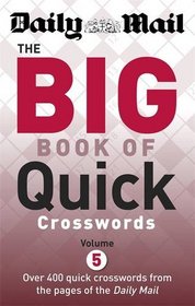 Daily Mail: Big Book of Quick Crosswords: 5