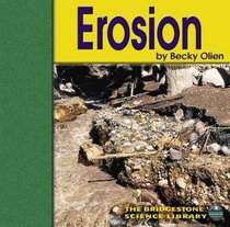 Erosion (Bridgestone Science Library Exploring the Earth)