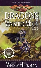 Dragons of a Vanished Moon (Dragonlance: War of Souls, Bk 3)