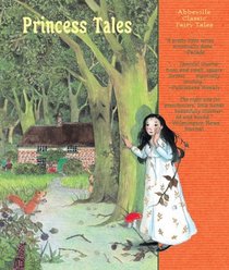 Princess Tales (Abbeville Classic Fairy Tales)