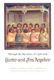Through the Mysteries of Light With Giotto and Fra Angelico