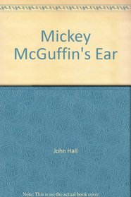 Mickey McGuffin's Ear