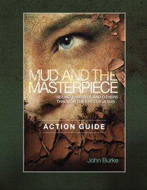 Mud and the Masterpiece Action Guide