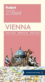 Fodor's Vienna 25 Best (Full-color Travel Guide)