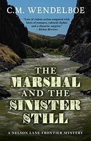 The Marshal and the Sinister Still (A Nelson Lane Frontier Mystery)