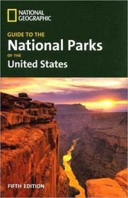 Guide to the National Parks of the United States (5th Edition)