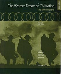 The Western Dream of Civilization: The Modern World (Study Guide, Volume 2)
