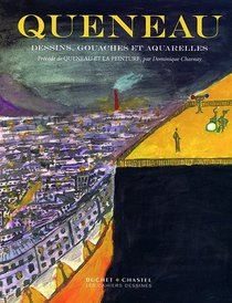 Dessin, gouaches et aquarelles précédé de Raymond Queneau et la peinture (French Edition)