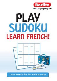 Play Sudoku, Learn French (English and French Edition)