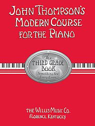 John Thompson's Modern Course for the Piano/Third Grade Book