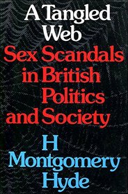 A tangled web: Sex scandals in British politics and society