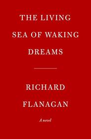 The Living Sea of Waking Dreams: A novel