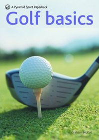 Golf Basics: A Pyramid Sport Paperback