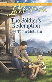 The Soldier's Redemption (Redemption Ranch, Bk 2) (Love Inspired, No 1149)