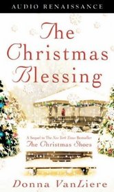 The Christmas Blessing (Christmas Hope, Bk 2) (Audio Cassette) (Abridged)