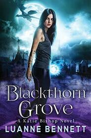 Blackthorn Grove (A Katie Bishop Novel)