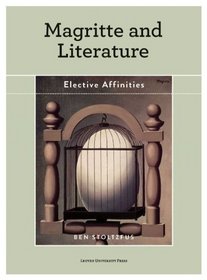 Magritte and Literature: Elective Affinities
