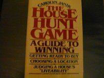 The house hunt game: A guide to winning