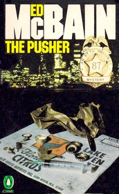 The Pusher (87th Precinct, Bk 3)