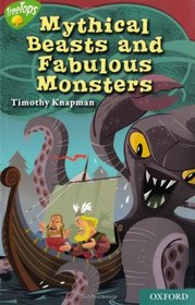 Oxford Reading Tree: Stage 15: TreeTops Myths and Legends: Mythical Beasts and Fabulous Monsters (Myths Legends)
