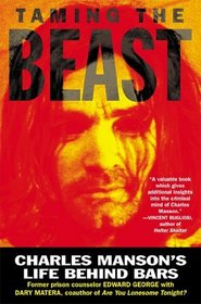 Taming the Beast: Charles Manson's Life Behind Bars