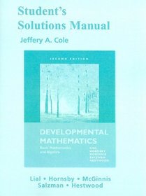 Student Solutions Manual for Developmental Mathematics: Basic Mathematics and Algebra