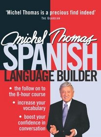 Michel Thomas Spanish Language Builder (Michel Thomas Series)