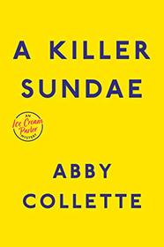 A Killer Sundae (An Ice Cream Parlor Mystery)