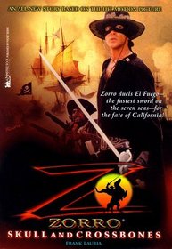 SKULL AND CROSSBONES: ZORRO (Zorro)