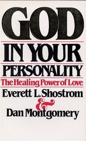 God in Your Personality: The Healing Power of Love