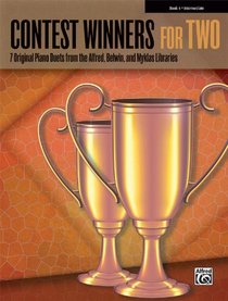 Contest Winners for Two, Bk 4: 7 Original Piano Duets from the Alfred, Belwin, and Myklas Libraries