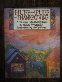 Huff and Puff on Thanksgiving (A Totline Teaching Tale)