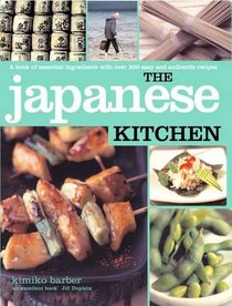 Japanese Kitchen: A book of essential ingredients with over 200 authentic recipes (Kitchen Series)