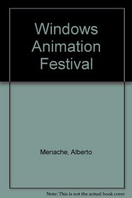 Windows Animation Festival Cd: A Digital Tour of the Best Animated Movies for Your Multimedia Pc/Book and Cd Rom