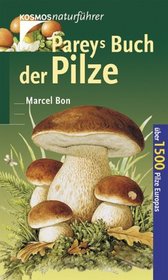 Pareys Buch der Pilze