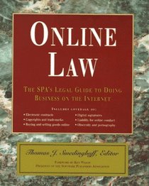 Online Law : The SPA's Legal Guide to Doing Business on the Internet