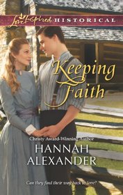 Keeping Faith (Love Inspired Historical, No 200)