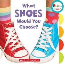 What Shoes Would You Choose? (Rookie Toddler)