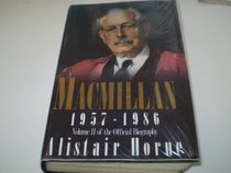 Harold Macmillan: Volume 2:  1957-1986