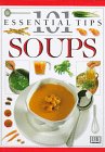 Soups (101 Essential Tips)