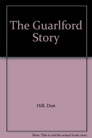 The Guarlford Story