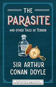 The Parasite and Other Tales of Terror (Haunted Library Horror Classics)
