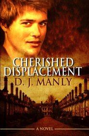 Cherished Displacement