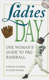 Ladies Day: One Woman's Guide to Pro Baseball