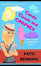 Candy Clouds and Corpses (Candy Covered Cozy Mysteries)